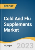 Cold And Flu Supplements Market Size, Share & Trends Analysis Report By Product (Herbal Extracts, Natural Molecules), By Distribution Channel (Pharmacies & Drug Stores, Online), And Segment Forecasts, 2023 - 2030- Product Image