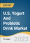U.S. Yogurt And Probiotic Drink Market Size, Share & Trends Analysis Report By Product (Yogurt Drink, Probiotic Drink), By Type, By Distribution Channel, By Region, And Segment Forecast, 2023 - 2030 - Product Image