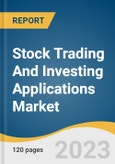 Stock Trading And Investing Applications Market Size, Share & Trends Analysis Report By Financial Instruments, By Platform (Mobile, Web-based), By Operating System, By End-user, By Region, And Segment Forecasts, 2023 - 2030- Product Image