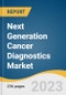 Next Generation Cancer Diagnostics Market Size, Share & Trends Analysis Report By Technology (LOAC & RT-PCR, Protein Microarrays), By Application, By Cancer Type, By Function, By Region, And Segment Forecasts, 2023 - 2030 - Product Image
