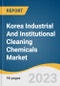 Korea Industrial And Institutional Cleaning Chemicals Market Size, Share & Trends Analysis Report By Raw Material (Chlor-Alkali, Surfactants, Solvent, Phosphate, Biocides), By Product, By End-use, By Country, And Segment Forecasts, 2023 - 2030 - Product Thumbnail Image