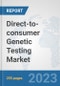 Direct-to-consumer Genetic Testing Market: Global Industry Analysis, Trends, Market Size, and Forecasts up to 2030 - Product Image