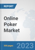 Online Poker Market: Global Industry Analysis, Trends, Market Size, and Forecasts up to 2030- Product Image