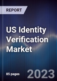 US Identity Verification Market Outlook to 2028- Product Image