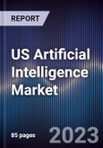 US Artificial Intelligence Market Outlook to 2028- Product Image