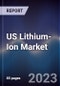 US Lithium-Ion Market Outlook to 2028 - Product Thumbnail Image
