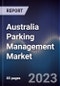 Australia Parking Management Market Outlook to 2028 - Product Image