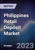 Philippines Retail Deposit Market Outlook to 2027- Product Image