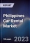 Philippines Car Rental Market Outlook to 2027 - Product Image