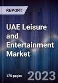 UAE Leisure and Entertainment Market Outlook to 2027- Product Image