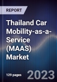 Thailand Car Mobility-as-a-Service (MAAS) Market Outlook to 2027- Product Image