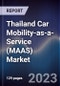 Thailand Car Mobility-as-a-Service (MAAS) Market Outlook to 2027 - Product Image