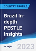 Brazil In-depth PESTLE Insights- Product Image