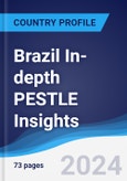 Brazil In-depth PESTLE Insights- Product Image