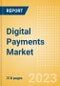 Digital Payments Market Analysis and Forecast, 2023-2030 - Product Image