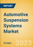 Automotive Suspension Systems Market and Trend Analysis by Technology, Key Companies and Forecast to 2028- Product Image