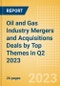 Oil and Gas Industry Mergers and Acquisitions Deals by Top Themes in Q2 2023 - Thematic Intelligence - Product Image