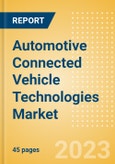 Automotive Connected Vehicle Technologies Market and Trend Analysis by Technology, Key Companies and Forecast to 2028- Product Image