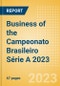 Business of the Campeonato Brasileiro Série A 2023 - Property Profile, Sponsorship and Media Landscape - Product Image