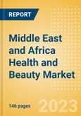 Middle East and Africa (MEA) Health and Beauty Market Analysis to 2027- Product Image