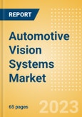 Automotive Vision Systems Market and Trend Analysis by Technology, Key Companies and Forecast to 2028- Product Image