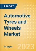 Automotive Tyres and Wheels Market and Trend Analysis by Technology, Key Companies and Forecast to 2028- Product Image