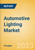 Automotive Lighting Market and Trend Analysis by Technology, Key Companies and Forecast to 2028- Product Image
