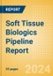 Soft Tissue Biologics Pipeline Report Including Stages of Development, Segments, Region and Countries, Regulatory Path and Key Companies, 2023 Update - Product Image