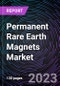 Permanent Rare Earth Magnets Market Type, Application and Geography-Forecast up to 2028 - Product Image