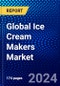 Global Ice Cream Makers Market (2023-2028) Competitive Analysis, Impact of Covid-19, Ansoff Analysis - Product Thumbnail Image