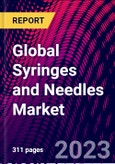 Global Syringes and Needles Market- Product Image