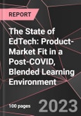 The State of EdTech: Product-Market Fit in a Post-COVID, Blended Learning Environment- Product Image