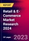 Retail & E-Commerce Market Research 2024 - Product Image