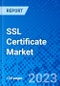 SSL Certificate Market, By Certificate Type, By Validation Level, By Subscription Duration, By Organization Size, By Service Model, By End User, By Emerging Technologies, By Regulatory Compliance, By Geography - Size, Share, Outlook, and Opportunity Analysis, 2023 - 2030 - Product Image