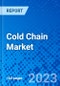 Cold Chain Market, By Type, By Packaging Products, By Material, By Equipment, By Application, And By Geography (North America, Europe, Asia Pacific, Latin America)- Size, Share, Outlook, and Opportunity Analysis, 2023 - 2030 - Product Image