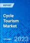 Cycle Tourism Market, By Type of Tour, By Duration, By Terrain, By Purpose, By Accommodation Type, By Distance, By Skill Level, By Specialized Tours, By Age Group, By Geography - Size, Share, Outlook, and Opportunity Analysis, 2023 - 2030 - Product Image