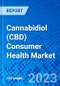Cannabidiol (CBD) Consumer Health Market, By Products, By Distribution Channel, By Geography (North America, Europe, Asia Pacific, Latin America, and Middle East & Africa) - Size, Share, Outlook, and Opportunity Analysis, 2023 - 2030 - Product Image