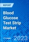Blood Glucose Test Strip Market, By Material Type, By Technology, By Application, By End User, By Region (North America, Latin America, Europe, Asia Pacific, Middle East, and Africa) - Size, Share, Outlook, and Opportunity Analysis, 2023 - 2030 - Product Thumbnail Image