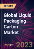 Global Liquid Packaging Carton Market 2023-2027- Product Image