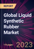 Global Liquid Synthetic Rubber Market 2023-2027- Product Image