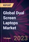 Global Dual Screen Laptops Market 2023-2027 - Product Thumbnail Image