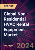 Global Non-Residential HVAC Rental Equipment Market 2024-2028- Product Image