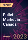 Pallet Market in Canada 2023-2027- Product Image