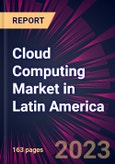 Cloud Computing Market in Latin America 2023-2027- Product Image