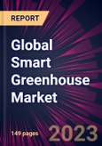 Global Smart Greenhouse Market 2023-2027- Product Image