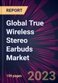Global True Wireless Stereo Earbuds Market 2023-2027- Product Image