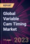 Global Variable Cam Timing Market 2023-2027 - Product Thumbnail Image