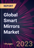 Global Smart Mirrors Market 2023-2027- Product Image