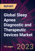Global Sleep Apnea Diagnostic and Therapeutic Devices Market 2023-2027- Product Image