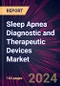 Sleep Apnea Diagnostic and Therapeutic Devices Market 2024-2028 - Product Image
